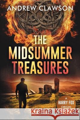 The Midsummer Treasures: A Harry Fox Origin Story Andrew Clawson 9781956333565 Golden Idol Publishing - książka