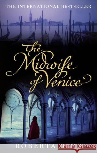 The Midwife of Venice Roberta Rich 9780091944902  - książka