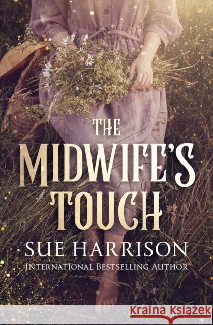 The Midwife's Touch Sue Harrison 9781504082068 Open Road Media - książka