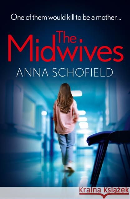 The Midwives Anna Schofield 9780008713850 HarperCollins Publishers - książka