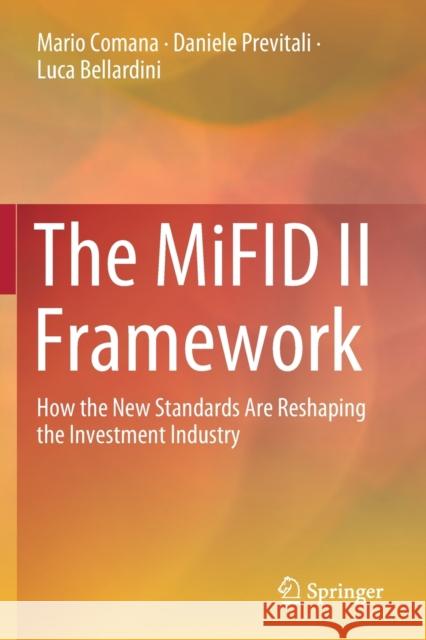 The Mifid II Framework: How the New Standards Are Reshaping the Investment Industry Comana, Mario 9783030125066 Springer - książka