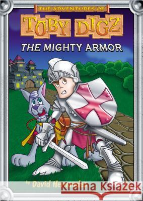 The Mighty Armor David Hernandez 9781400301966 Tommy Nelson - książka