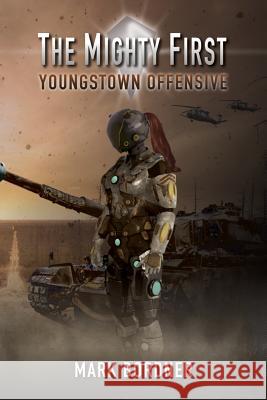 The Mighty First: Youngstown Offensive Mark Bordner 9781986149440 Createspace Independent Publishing Platform - książka