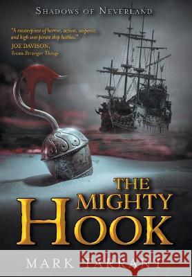 The Mighty Hook Mark Tarrant 9781644507216 4 Horsemen Publications, Inc. - książka