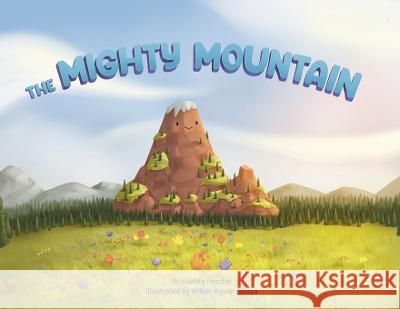 The Mighty Mountain Kiwitta Paschal Wilker Aguiar Souza Becky Ross Michael 9781736286944 Blkpawn Publishing - książka