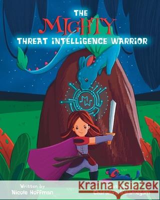 The Mighty Threat Intelligence Warrior Hoffman Nicole Hoffman 9798985436303 Nicole Hoffman - książka
