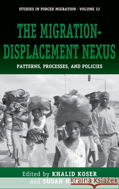 The Migration-Displacement Nexus: Patterns, Processes, and Policies Khalid Koser, Susan Martin 9780857451910 Berghahn Books - książka