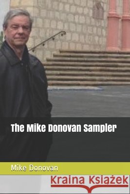 The Mike Donovan Sampler Mike Donovan 9781689474184 Independently Published - książka