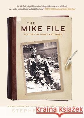 The Mike File: A Story of Grief and Hope Stephen Trimble 9781956368901 Wayfarer Books - książka