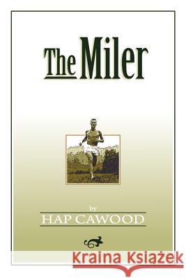 The Miler Hap Cawood 9780965907514 Cimarron Books - książka