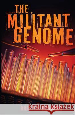 The Militant Genome Braxton Degarmo 9781943509140 Christen Haus Publishing - książka