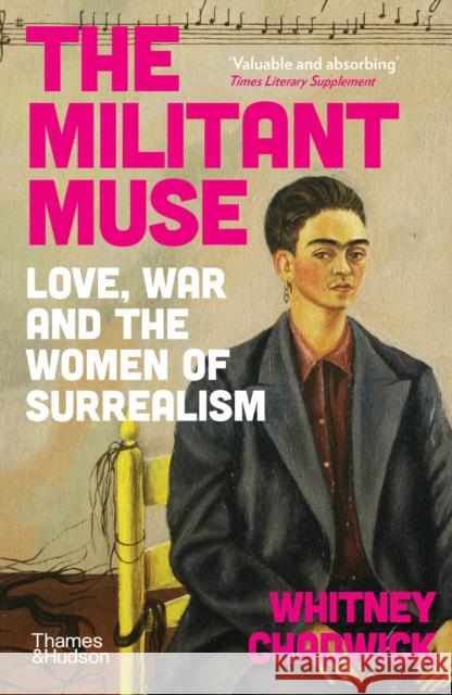 The Militant Muse Whitney Chadwick 9780500298275 Thames & Hudson Ltd - książka