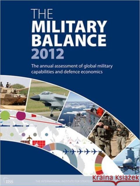 The Military Balance 2012   9781857436426 ROUTLEDGE - książka