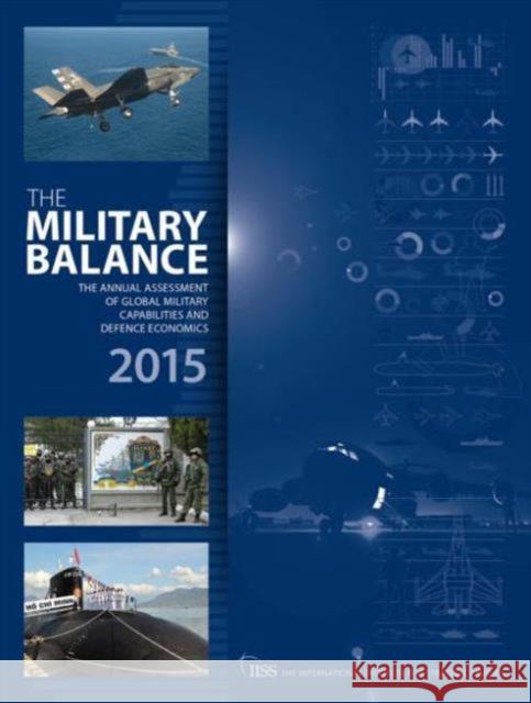 The Military Balance 2015 The International Institute of Strategic 9781857437669 Routledge - książka