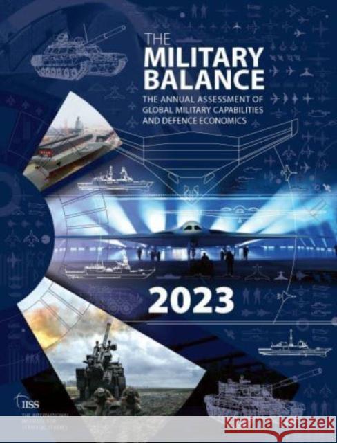 The Military Balance 2023 The Internatio Strategi 9781032508955 Routledge - książka