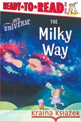 The Milky Way: Ready-To-Read Level 1 Marion Dane Bauer John Wallace 9781665959193 Simon Spotlight - książka