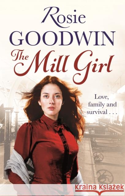 The Mill Girl Rosie Goodwin 9781472101754 Little, Brown Book Group - książka