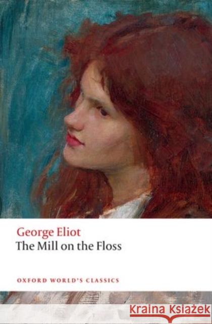The Mill on the Floss George Eliot Gordon S. Haight Juliette Atkinson 9780198707530 Oxford University Press, USA - książka