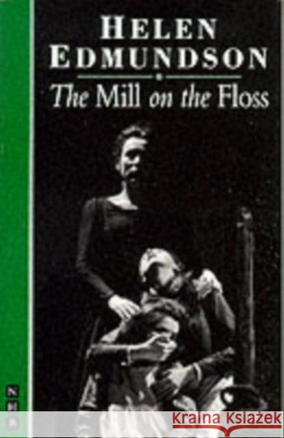 The Mill on the Floss Edmundson, Helen 9781854592767 Nick Hern Books - książka