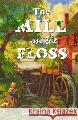 The Mill On The Floss George Eliot 9788194615729 Delhi Open Books - książka