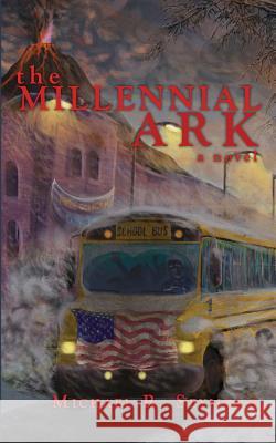 The Millennial Ark MR Michael R. Seymour 9780692462065 Valley View Enterprises LLC. - książka
