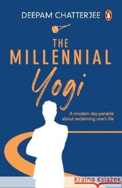 The Millennial Yogi Deepam Chatterjee 9780143456148 Ebury Press - książka