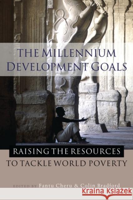 The Millennium Development Goals: Raising the Resources to Tackle World Poverty Cheru, Fantu 9781842777350  - książka