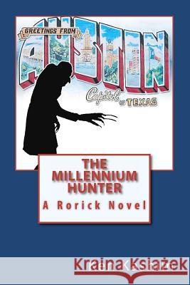 The Millennium Hunter: A Rorick Book Ken Kashim 9781460956595 Createspace - książka
