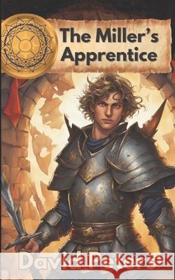 The Miller's Apprentice David Peters 9781739412487 Divergent Mind Books - książka