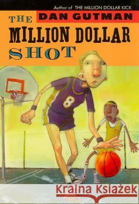 The Million Dollar Shot Gutman, Dan 9781423100843 Hyperion Books - książka