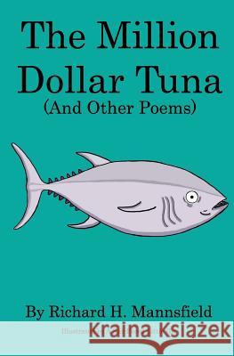 The Million Dollar Tuna (And Other Poems) Grannem, David 9781537584324 Createspace Independent Publishing Platform - książka