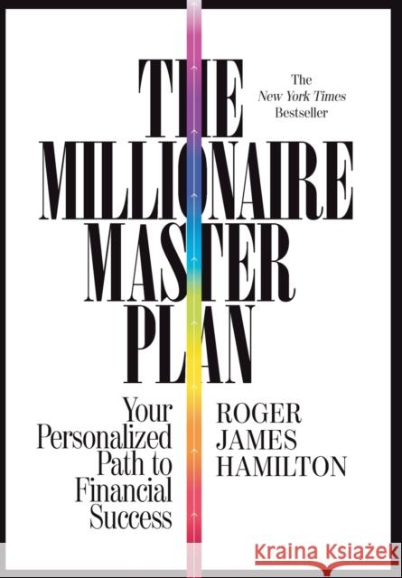 The Millionaire Master Plan: Your Personalized Path to Financial Success Roger James Hamilton 9781455549238 Business Plus - książka