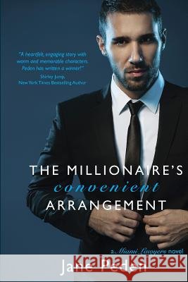 The Millionaire's Convenient Arrangement: A Miami Lawyers Novel Jane Peden Lori Parsells Rebecca Cartee 9781537627885 Createspace Independent Publishing Platform - książka