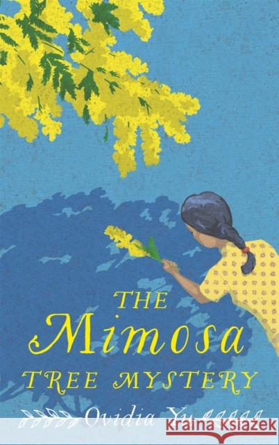 The Mimosa Tree Mystery Ovidia Yu 9781472132024 Little, Brown Book Group - książka
