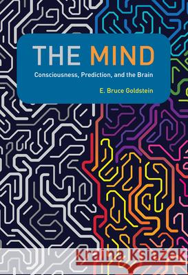 The Mind E. Bruce Goldstein 9780262044066 MIT Press - książka