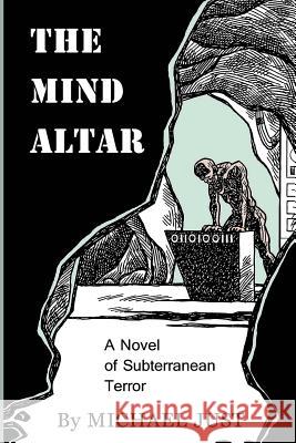 The Mind Altar Michael Just Henry Tunzer 9781530441297 Createspace Independent Publishing Platform - książka