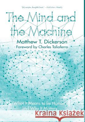 The Mind and the Machine Matthew T Dickerson, Charles Taliaferro (St Olaf College USA) 9781498203869 Cascade Books - książka