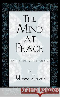 The Mind At Peace Jeffrey Zavik 9781936051441 Peppertree Press - książka