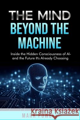 The Mind Beyond The Machine Mark Powell 9784238648661 Mark Powell - książka