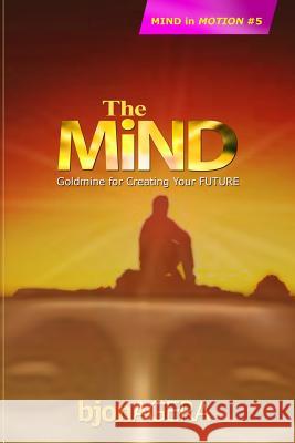 The MIND: Factory for Creating Your FUTURE Agera, Bjon 9781490507231 Createspace - książka