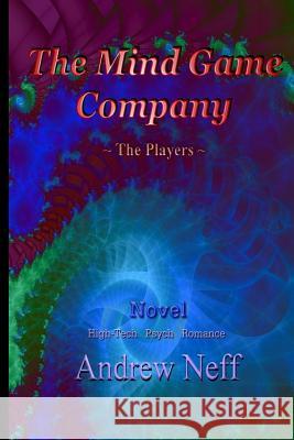 The Mind Game Company - The Players Andrew Neff 9781501097164 Createspace Independent Publishing Platform - książka