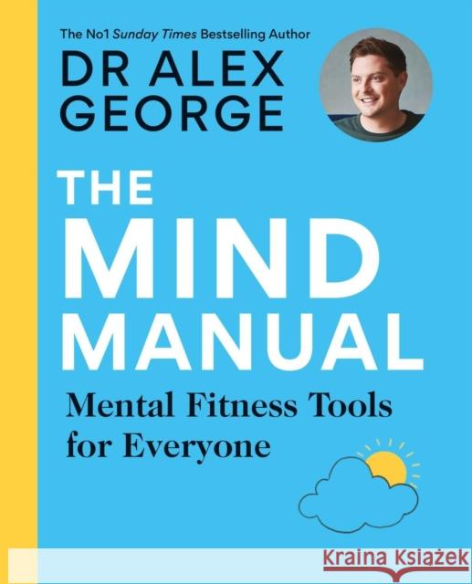 The Mind Manual: Mental Fitness Tools for Everyone  9781783254903 Octopus Publishing Group - książka