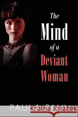 The Mind of a Deviant Woman Paula Paul 9781478798828 Outskirts Press - książka