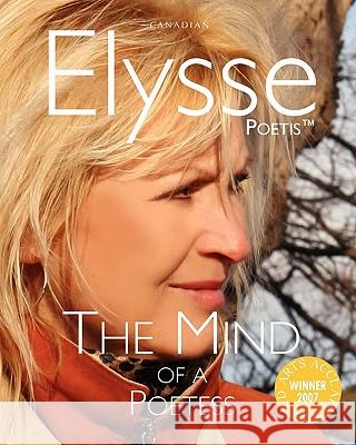 The Mind of a Poetess Elysse Poetis Elizabeth A. Jordao 9780978230203 Von Der Alps Publishing Corporation - książka