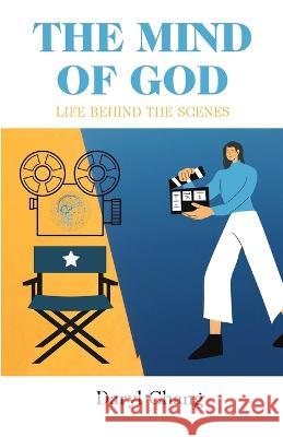 The Mind of God: Life Behind The Scenes Daryl Chang   9781738941025 Daryl Chang - książka