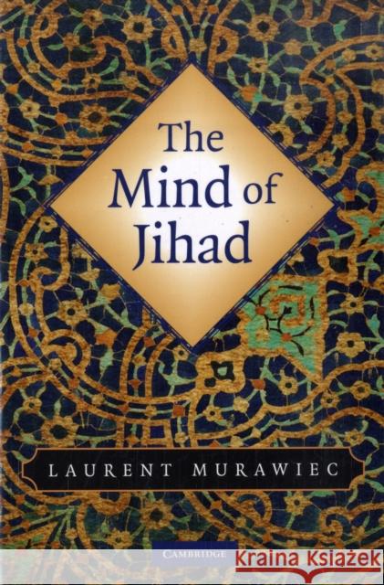 The Mind of Jihad Laurent Murawiec 9780521730631 Cambridge University Press - książka