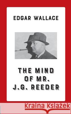 The Mind of Mr. J. G. Reeder Edgar Wallace 9783752849523 Books on Demand - książka