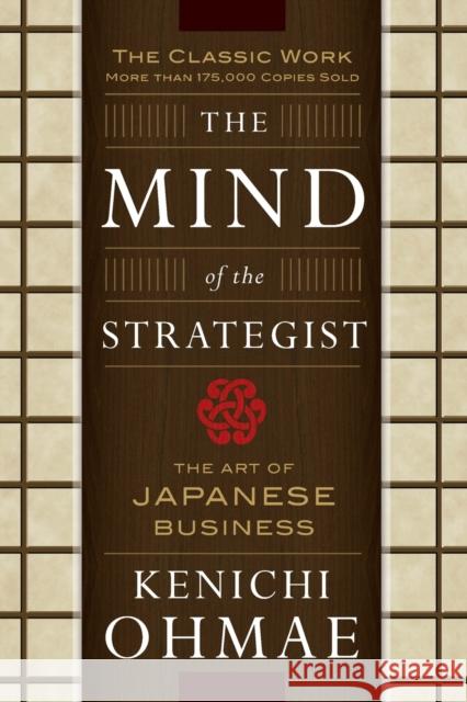 The Mind of the Strategist: The Art of Japanese Business Ohmae, Kenichi 9780070479043 McGraw-Hill Education - Europe - książka