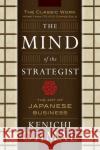 The Mind of the Strategist: The Art of Japanese Business Ohmae, Kenichi 9780070479043 McGraw-Hill Education - Europe