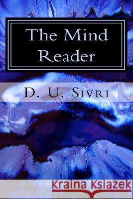 The Mind Reader: The Countdown Has Begun D. U. Sivri 9781986277174 Createspace Independent Publishing Platform - książka